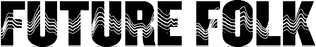 Future Folk: Contemporary Sounds from Traditional Roots